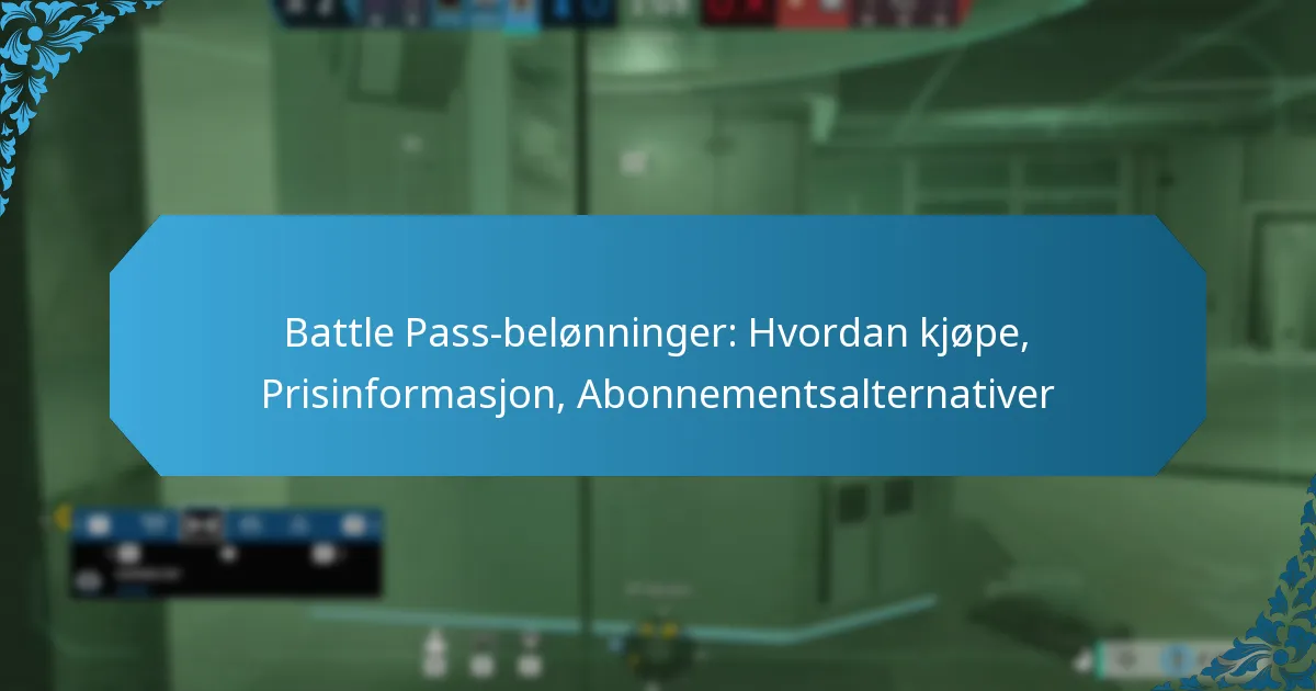 Battle Pass-belønninger: Hvordan kjøpe, Prisinformasjon, Abonnementsalternativer