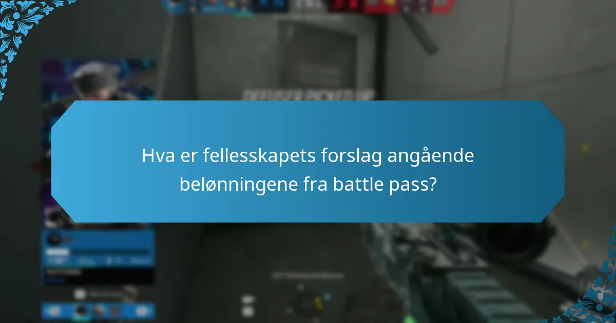 Hva er fellesskapets forslag angående belønningene fra battle pass?
