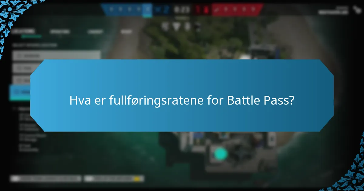 Hva er fullføringsratene for Battle Pass?