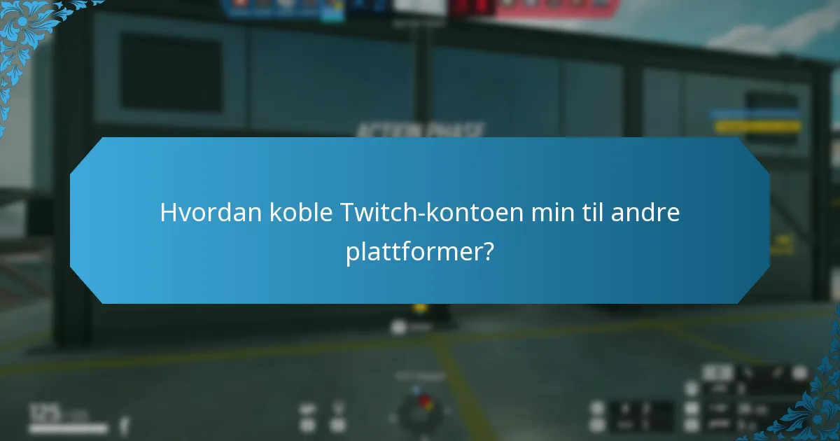 Hvordan koble Twitch-kontoen min til andre plattformer?